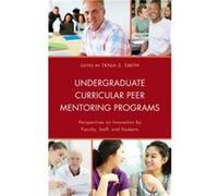Undergraduate Curricular Peer Mentoring Programs Tania S Smith (Auteur)