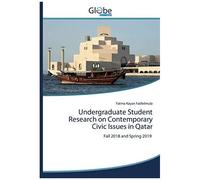 Undergraduate Student Research On Contemporary Civic Issues In Qatar
