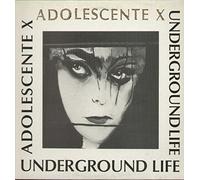 Underground Life - Adolescente X [Import]