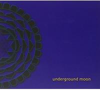 Underground Moon - Underground Moon