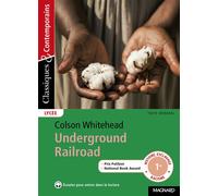 Underground Railroad - Classiques et Contemporains - Candice Zolynski - Magnard - Poche - Scolaire / Universitaire