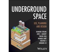 Underground Space: Use, Planning and Design