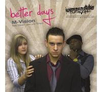 Underground - the musical: M-Vision feat. Gleam Joel und Timani - Better Days [Import]