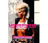 Undermine The Status Quo!: Wendy O. Williams + Plasmatics Photos And Lyrics