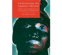 Undermining the Japanese Miracle - Matthew University of Sydney Allen - Cambridge University Press - Livre en Anglais - Hardback Matthew University of Sydney AllenMatthew University of Sydney Allen (A