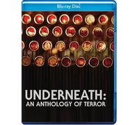 Underneath: An Anthology of Terror
