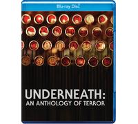 Underneath: An Anthology Of Terror [Blu-Ray]