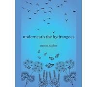 Underneath the Hydrangeas