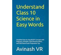 Understand Class 10 Science in Easy Words: Simplified Step-by-Step NCERT Concepts with Diagrams, Examples, Quick Revision Notes, and CBSE Board Exam Preparation Tips