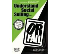 Understand Social Selling...Or Fail