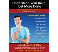 Understand Your Brain, Get More Done: Ready-To-Use Interventions for Elementary & Secondary Students