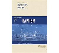 Understanding 4 Views on Baptism, Counterpoints: Church Life John Armstrong, John D. Castelein, Richard L. Pratt, Robert Kolb (Auteur)