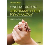 Understanding Abnormal Child Psychology
