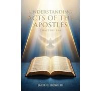 Understanding, Acts of the Apostles, Chapters 1-14: Hopy Spirit Series