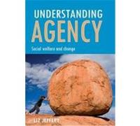 Understanding Agency: Social Welfare and Change