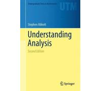 Understanding Analysis: 2015 (Undergraduate Texts in Mathematics) [Hardback]