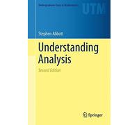 Understanding Analysis (Undergraduate Texts in Mathematics) by Stephen Abbott (2015-05-20)
