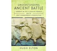 Understanding Ancient Battle by Hugh Elton Hugh Elton (Auteur)