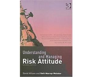 Understanding and Managing Risk Attitude David Hillson, Ruth Murray-Webster (Auteur)