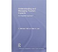 Understanding and Managing Tourism Impacts, Contemporary Geographies of Leisure, Tourism and Mobility Alan A. Lew, Michael C. Hall (Auteur)