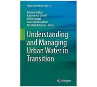 Understanding And Managing Urban Water In Transition