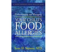 Understanding And Managing Your Child's Food Allergies