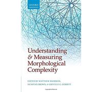 Understanding And Measuring Morphological Complexity