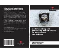 Understanding And Preventing Armed Attacks On Educational Institutions