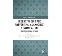 Understanding and Preventing ‘Cuckooing’ Victimisation