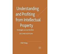 Understanding And Profiting From Intellectual Property