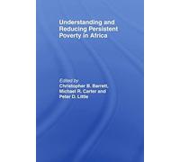 Understanding And Reducing Persistent Poverty In Africa