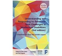 Understanding And Responding To Behaviour That Challenges In Intellectual Disabilities