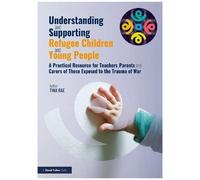 Understanding And Supporting Refugee Children And Young People