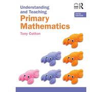 Understanding And Teaching Primary Mathematics