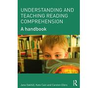 Understanding and Teaching Reading Comprehension