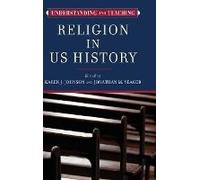 Understanding And Teaching Religion In Us History