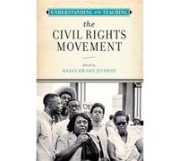 Understanding and Teaching the Civil Rights Movement - Hasan Kwame Jeffries - University of Wisconsin Press - Livre en Anglais - Paperback Hasan Kwame JeffriesHasan Kwame Jeffries (Auteur)