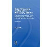 Understanding and Treating Sex and Pornography Addiction