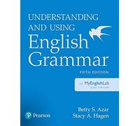 Understanding And Using English Grammar With Myenglishlab