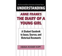 Understanding Anne Frank's The Diary Of A Young Girl