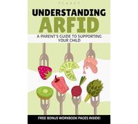 Understanding ARFID: A Parent’s Guide to Supporting Your Child