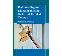 Understanding Art Education Through The Lens Of Threshold Concepts