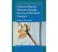 Understanding Art Education Through The Lens Of Threshold Concepts