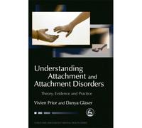 Understanding Attachment And Attachment Disorders