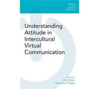 Understanding Attitude in Intercultural Virtual Communication - Equinox Publishing Ltd - Equinox Publishing Ltd - Livre en Anglais - Paperback Equinox Publishing LtdEquinox Publishing Ltd (Auteur)