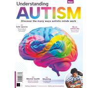 Understanding Autism: Discover The Many Ways Autistic Minds Work