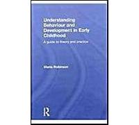 Understanding Behaviour And Development In Early Childhood