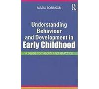 Understanding Behaviour And Development In Early Childhood