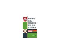 Understanding Belarus And How Western Foreign Policy Misses The Mark
