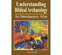 Understanding Biblical Archaeology